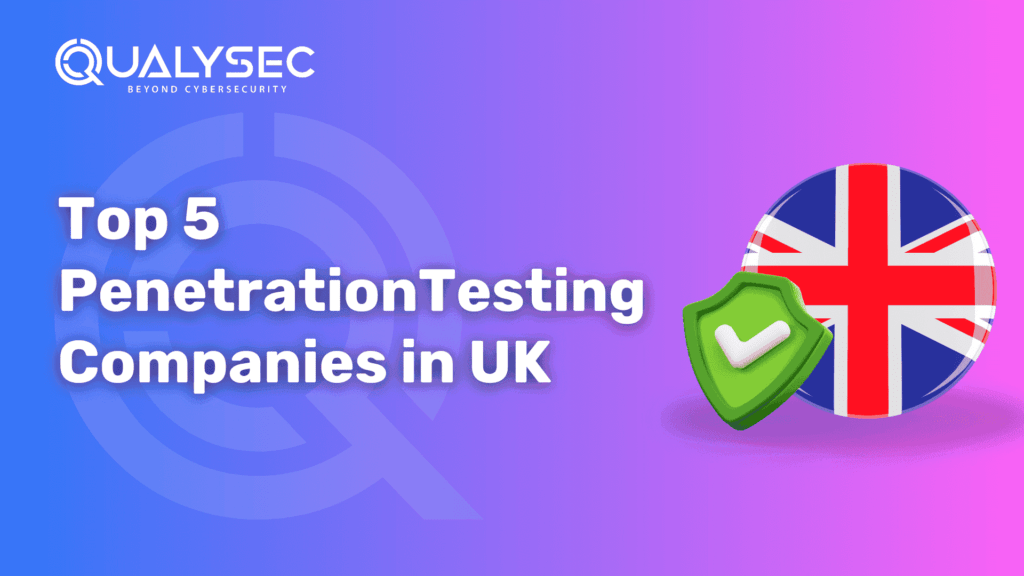 Top 5 Penetration Testing Companies in UK