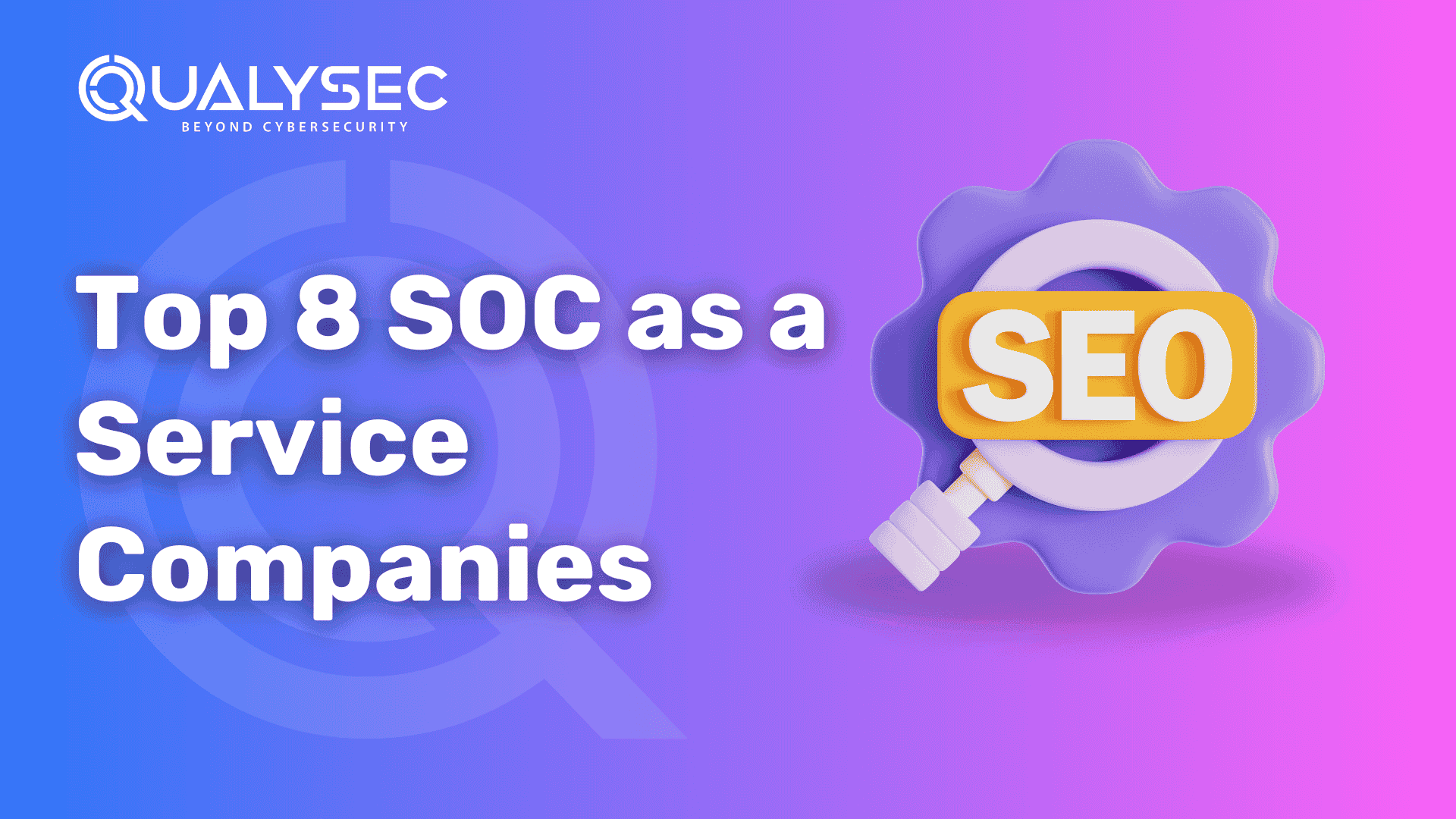 Top 8 SOC as a Service Companies