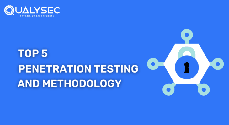 Top 5 penetration testing methodologies and standards that you should explore.