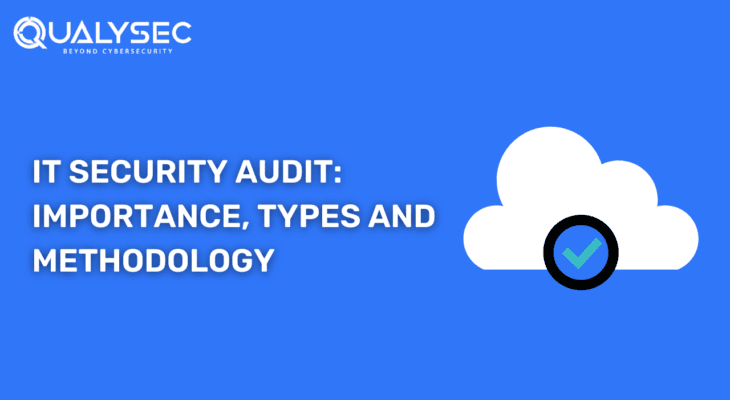 A Complete Guide on IT Security Audit: The Best Practices