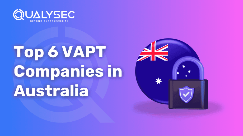 Top 6 VAPT Companies in Australia