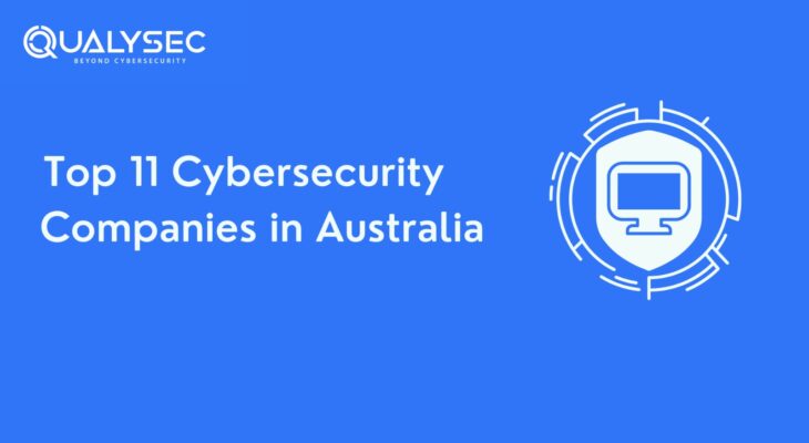 Top 11 Cybersecurity Companies in Australia