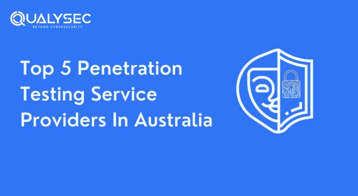 Top 5 Penetration Testing Service Providers in Australia