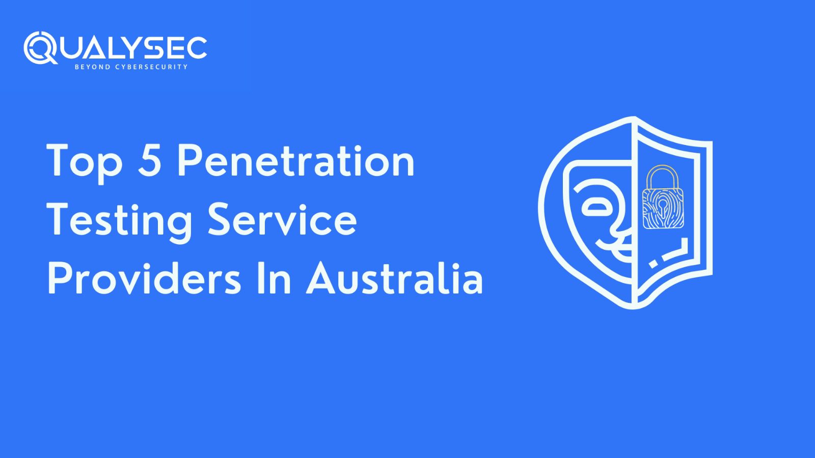 Top 5 Penetration Testing Service Providers in Australia