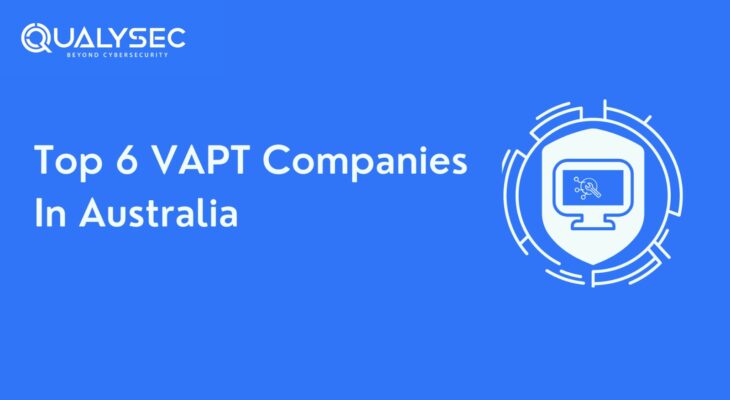 Top 6 VAPT Companies in Australia