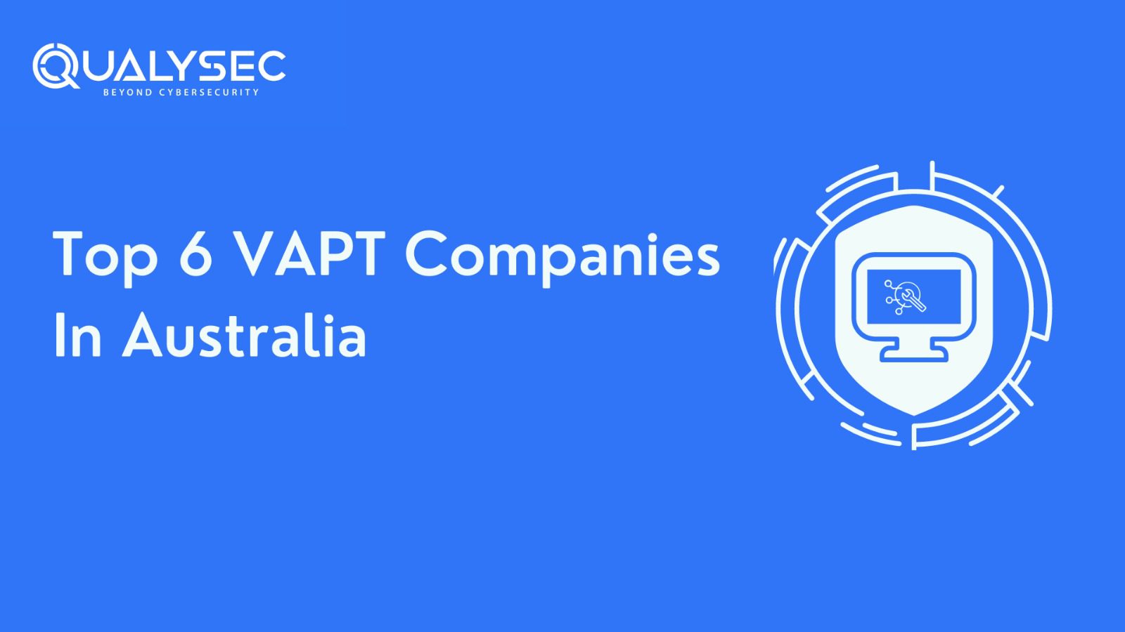 Top 6 VAPT Companies in Australia
