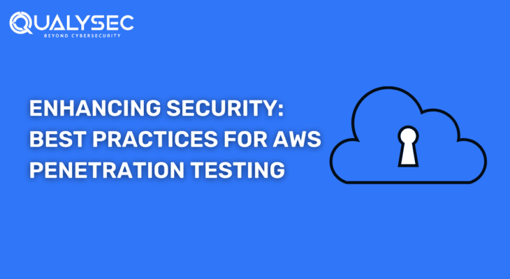 Enhancing Security: Best Practices for AWS Penetration Testing