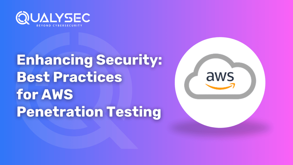 Enhancing Security_ Best Practices for AWS Penetration Testing