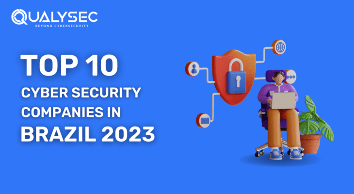 Top 10 Cybersecurity Companies in Brazil 2023