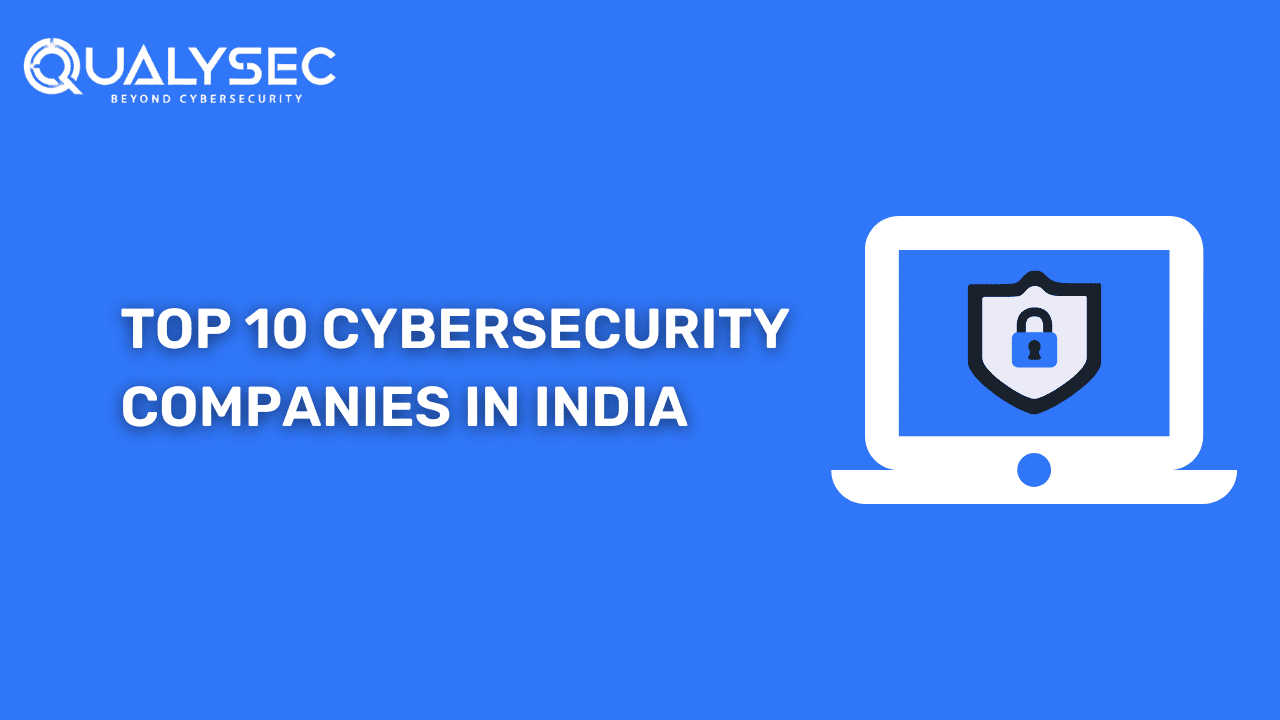 Cybersecurity Defenders: Leading Companies in India