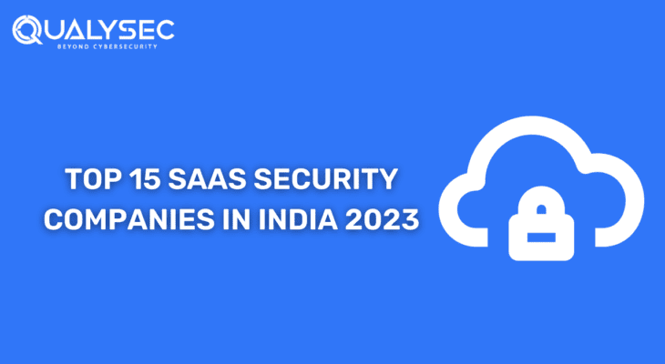 Here are the Top 15 SaaS Companies in India 2023