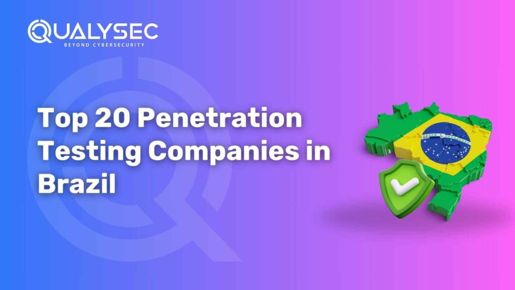 Top 20 Penetration Testing Companies in Brazil