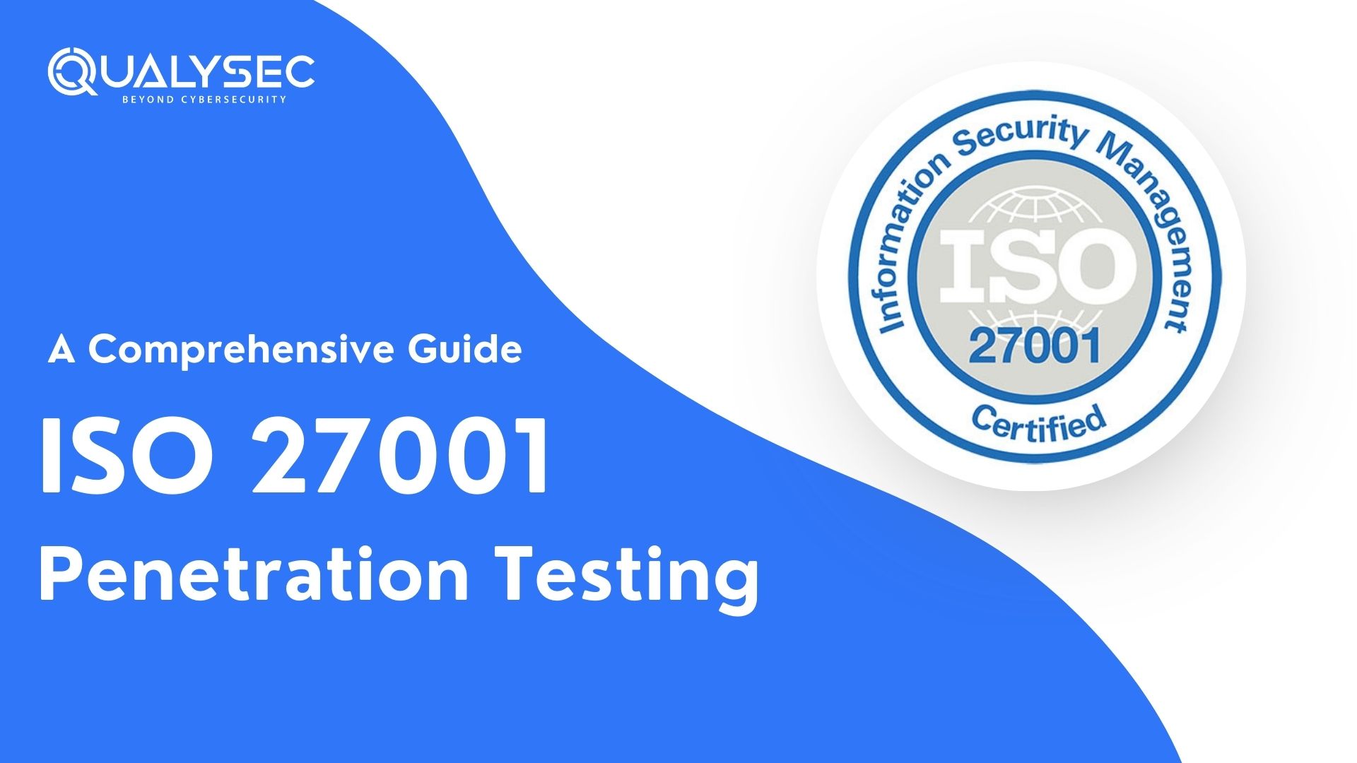 ISO 27001 Penetration Testing – A Comprehensive Guide 2023