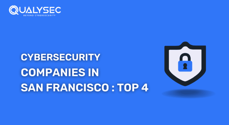 Top Cybersecurity Companies in San Francisco 2023