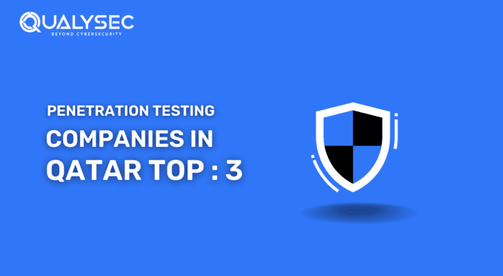 Top Penetration Testing Companies in Qatar