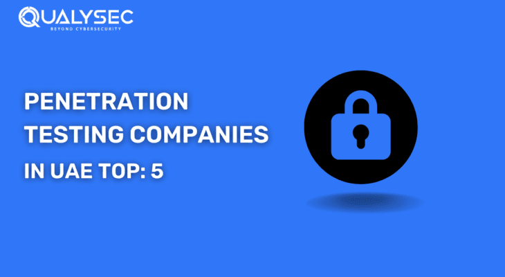 Top 5 Penetration Testing Companies in UAE