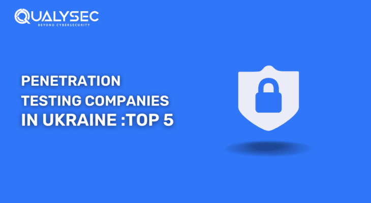 Here are The Top 5 Penetration Testing Companies in Ukraine