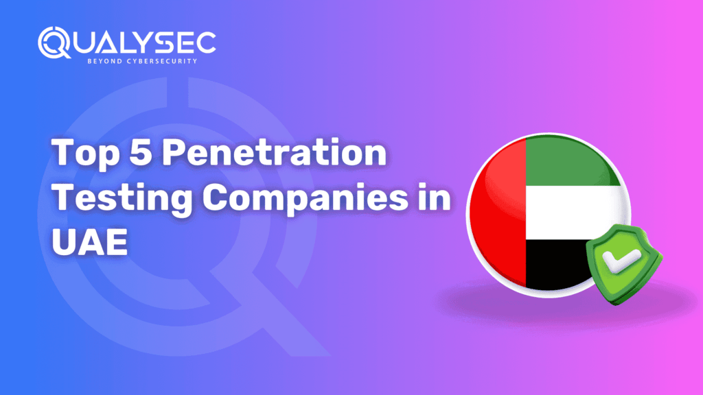 Top 5 Penetration Testing Companies in UAE