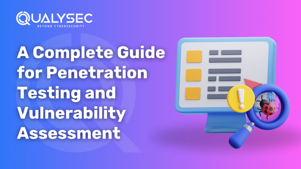 A Complete Guide for Penetration Testing and Vulnerability Assessment