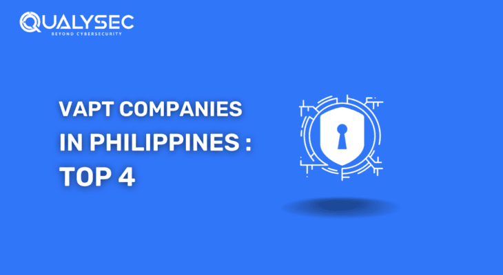 Here are the Top VAPT Companies in Philippines: Top 4
