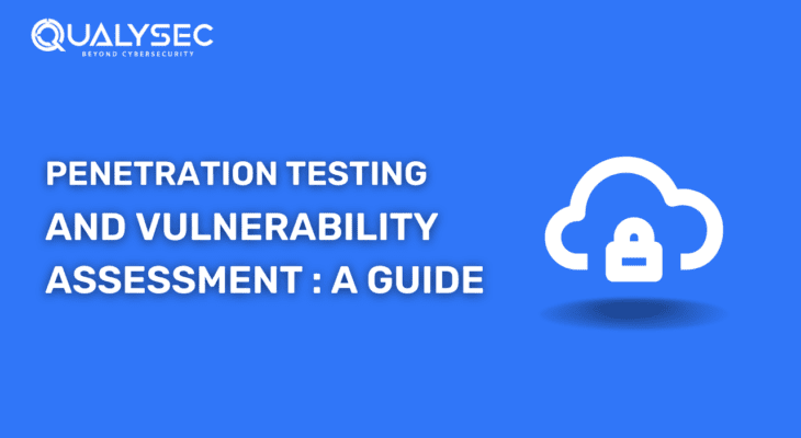 A Complete Guide for Penetration Testing and Vulnerability Assessment