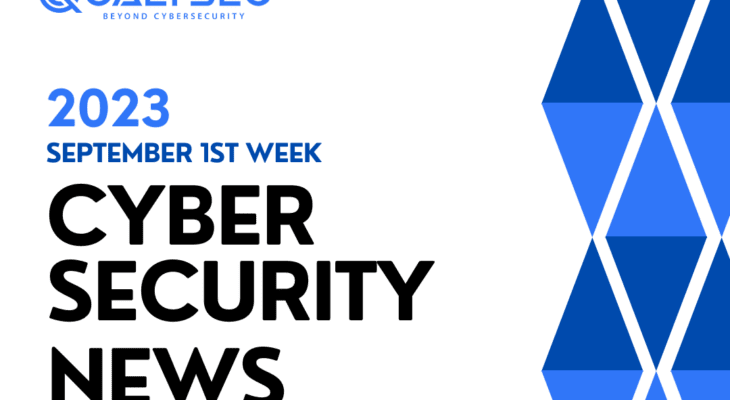 cyber security news_ September 1st week_Qualysec