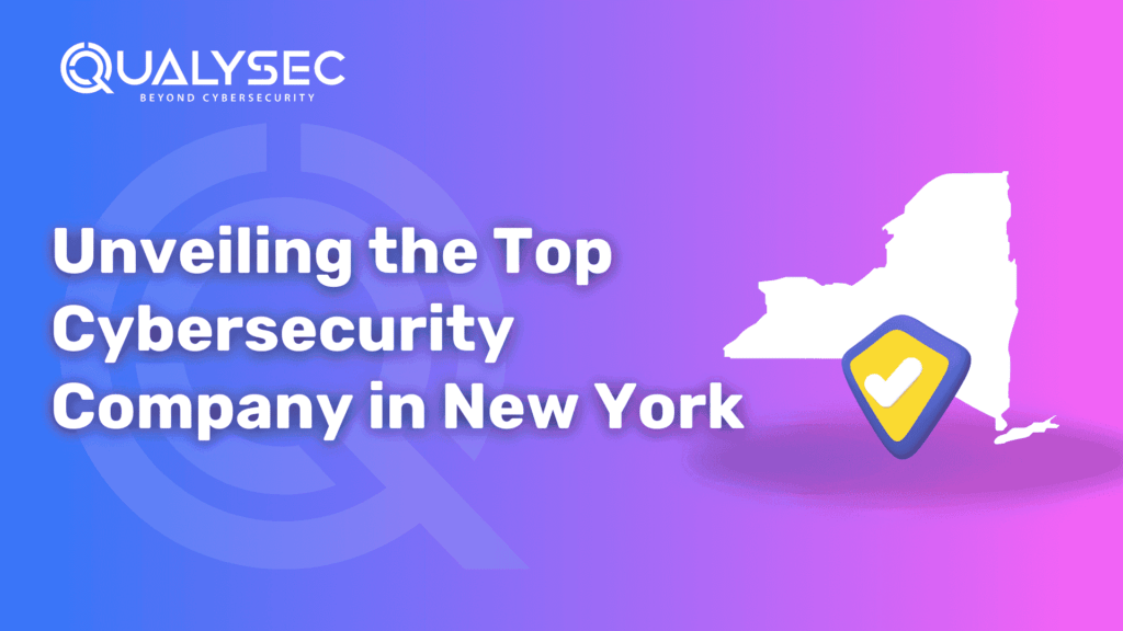 Unveiling the Top Cybersecurity Company in New York