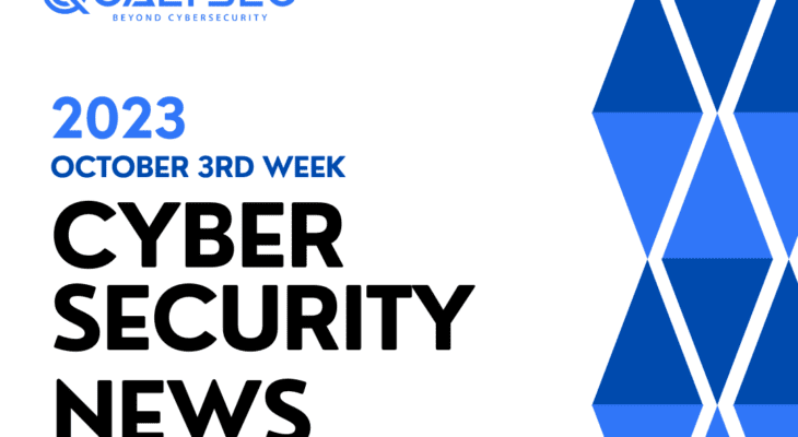 cyber security news_ October 3rd week_ Qualysec