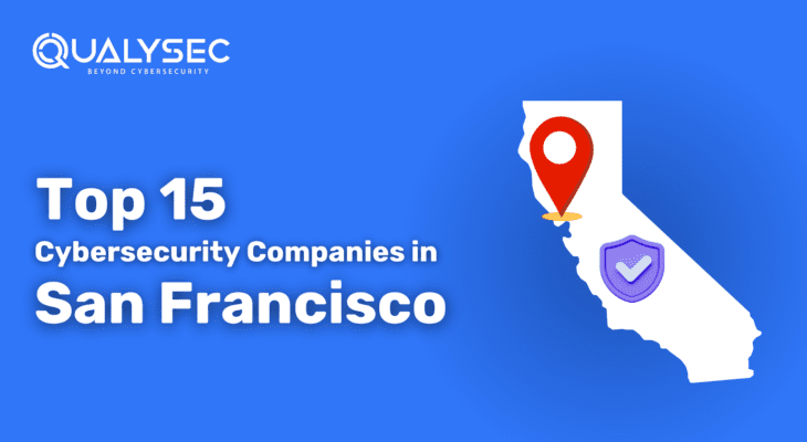 Top 15 Cybersecurity Companies in San Francisco