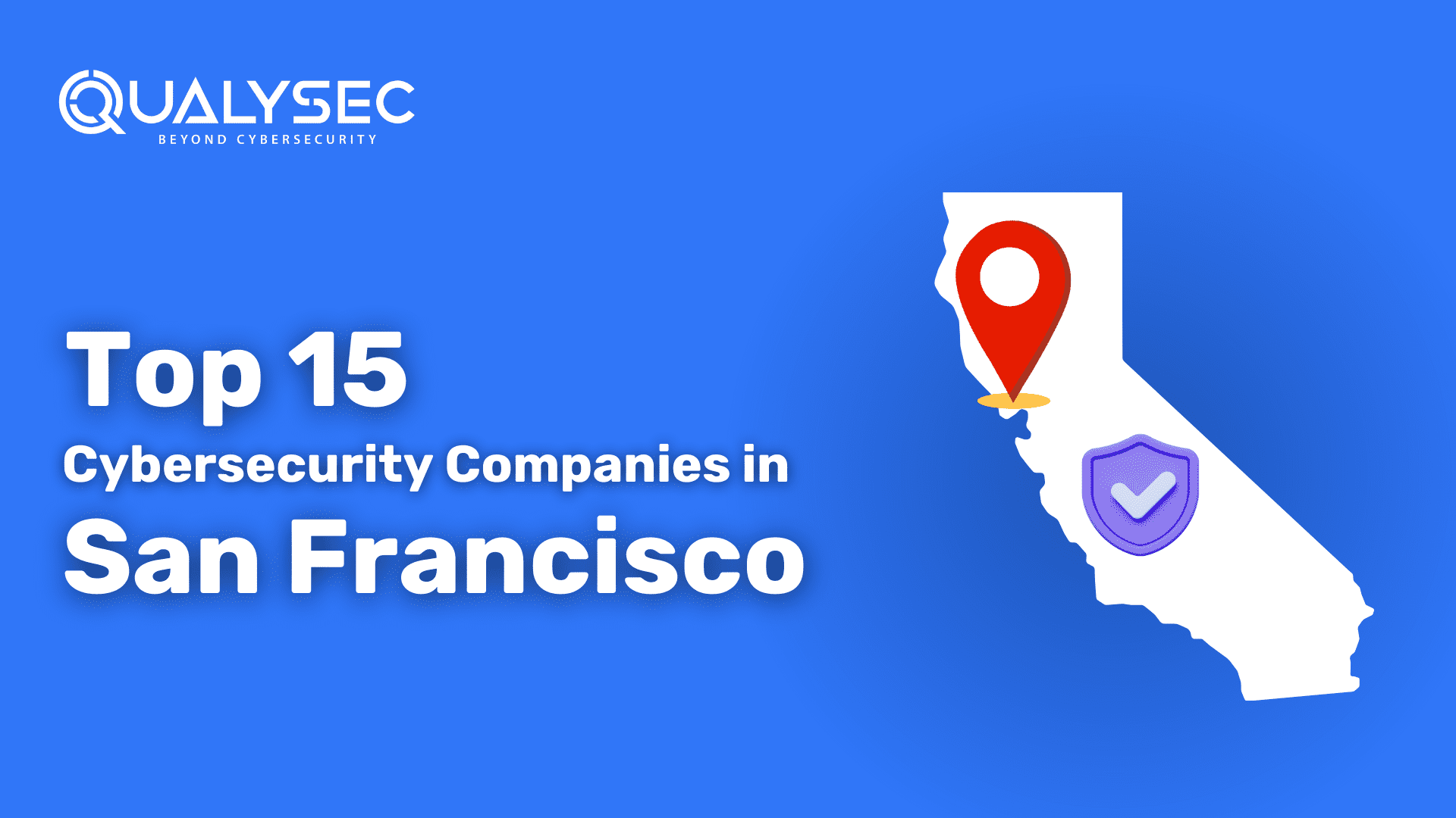 Top 15 Cybersecurity Companies in San Francisco