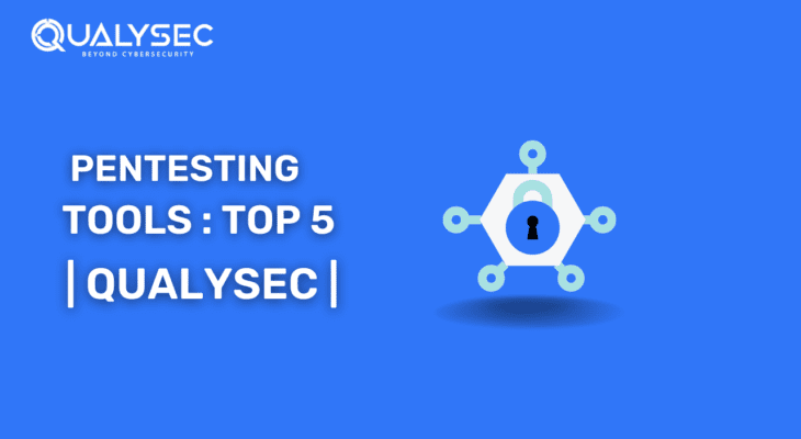 Top 5 Best Penetration Testing Tools: A Complete List