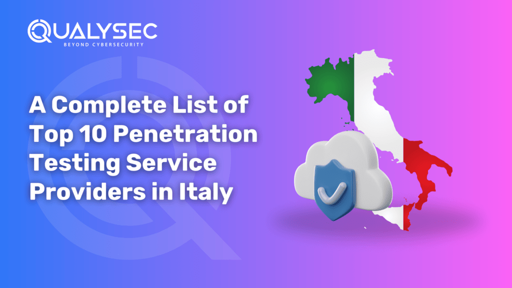 A Complete List of Top 10 Penetration Testing Service Providers in Italy