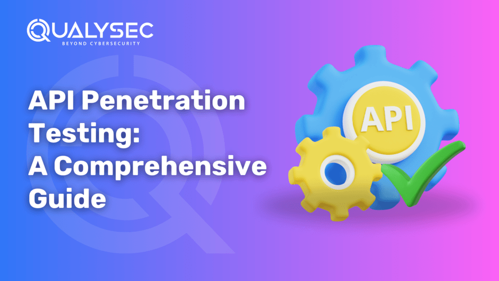 API Penetration Testing_ A Comprehensive Guide