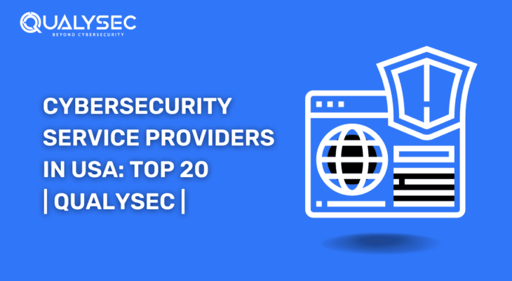A Complete List of Top 20 Cybersecurity Service Providers in USA