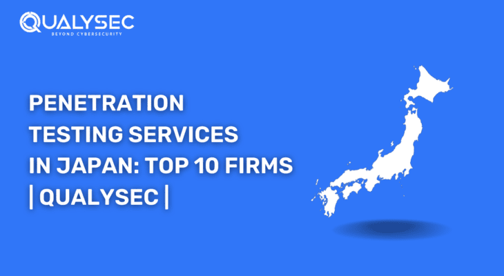 A Complete List of Top Penetration Testing Companies in Tokyo, Japan.