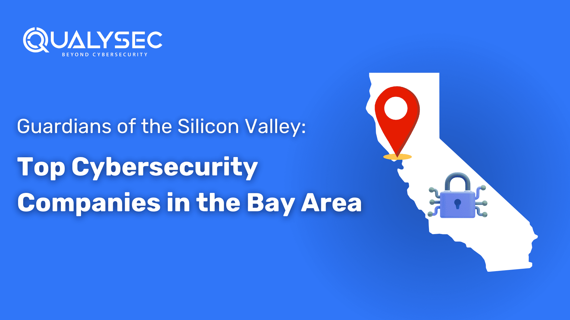 Top Cybersecurity Companies in the Bay Area