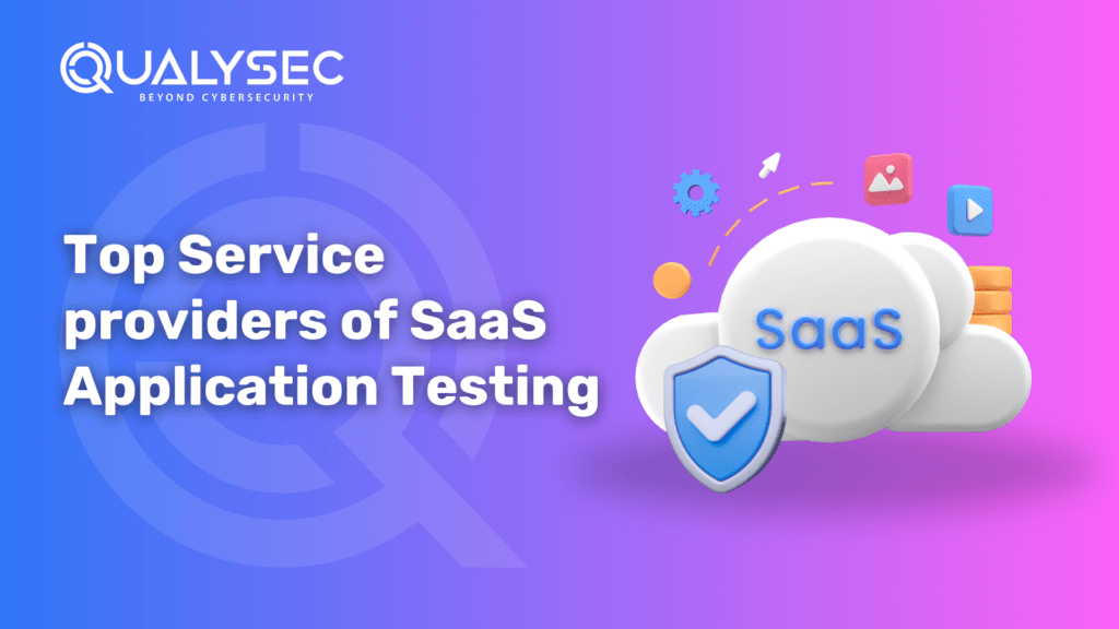 Top Service providers of SaaS Application Testing