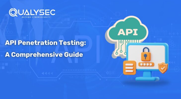 Demystifying API Penetration Testing: A Comprehensive Guide