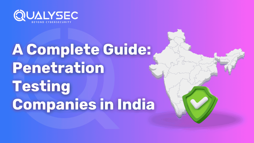 A Complete Guide_ Penetration Testing Companies in India