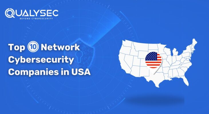 A Complete Guide on Top Network Security Companies in USA