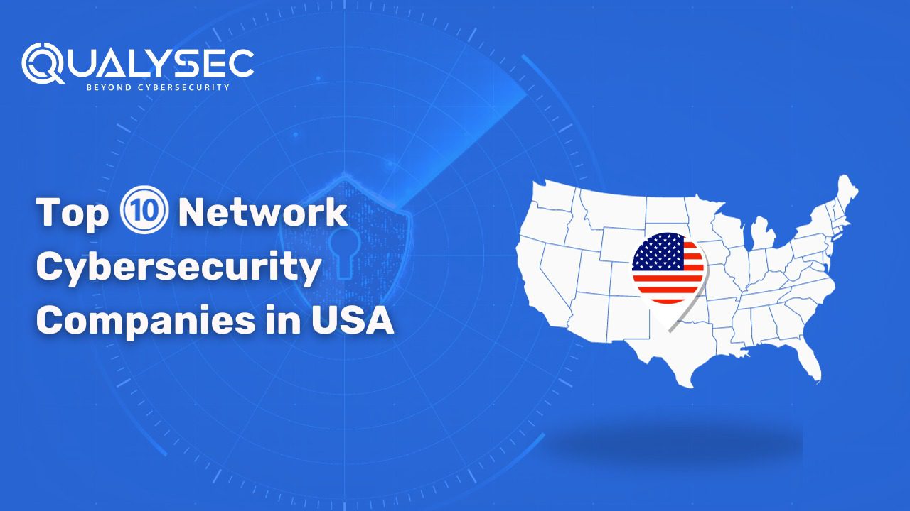 A Complete Guide on Top Network Security Companies in USA