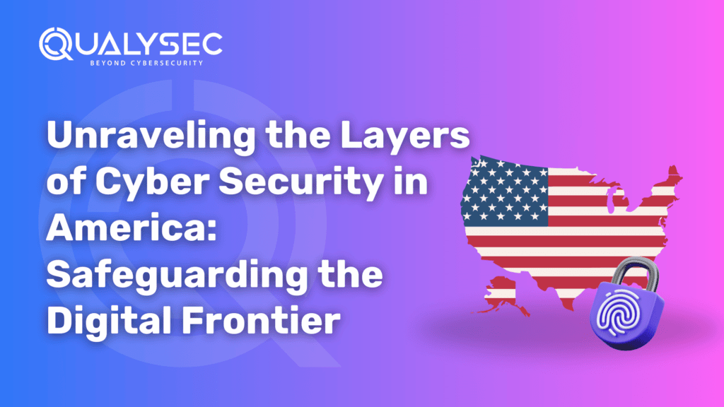 Unraveling the Layers of Cyber Security in America_ Safeguarding the Digital Frontier