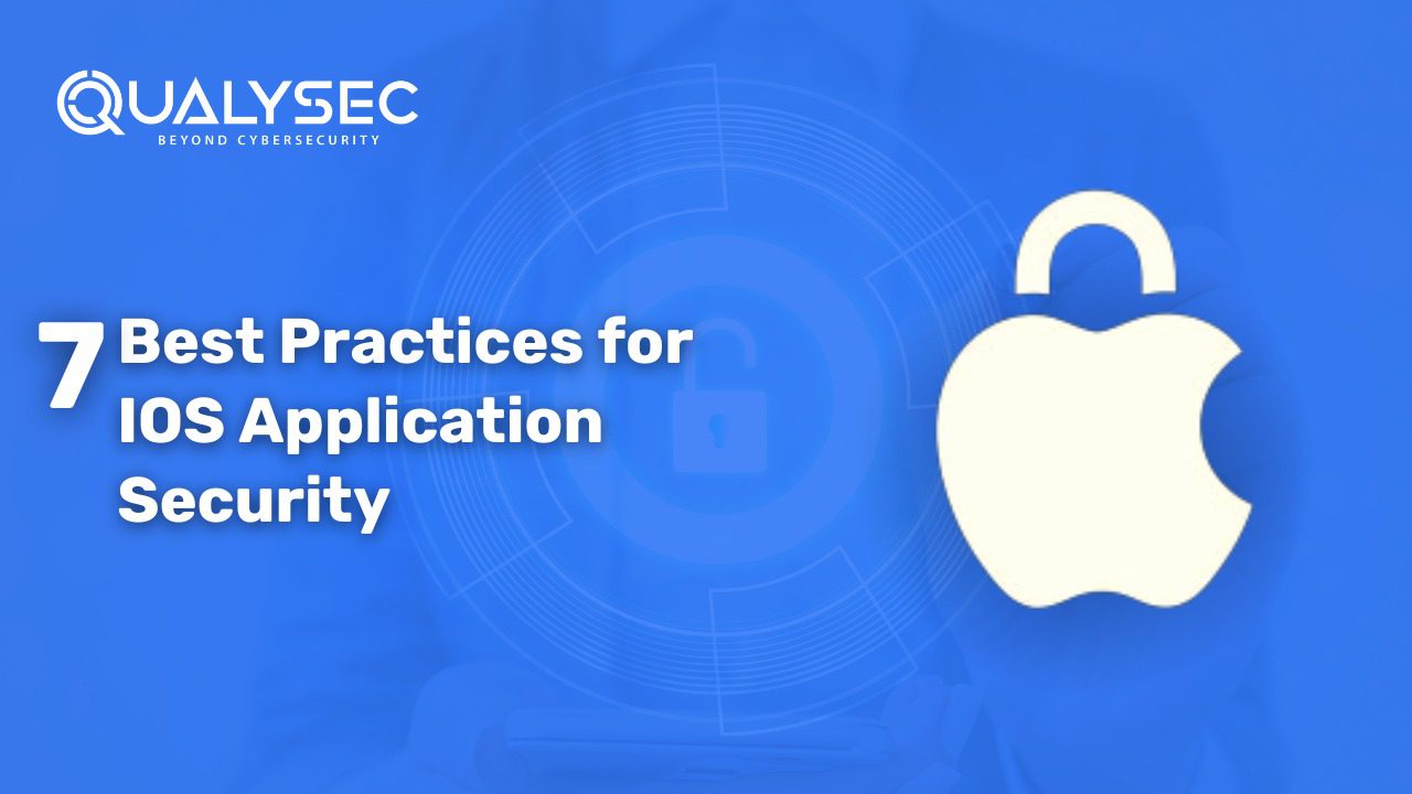 7 Best Practices for iOS Application Security