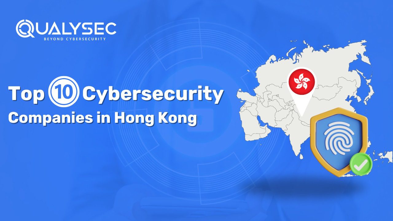 Unveiling the Best Cybersecurity Companies in Hong Kong
