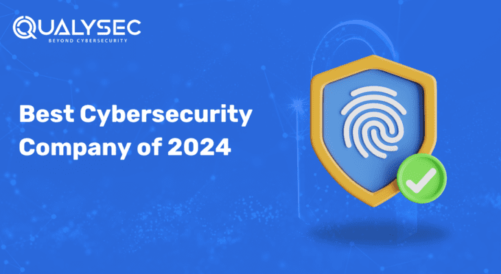 Here is the Best Cybersecurity Company of 2024, Qualysec