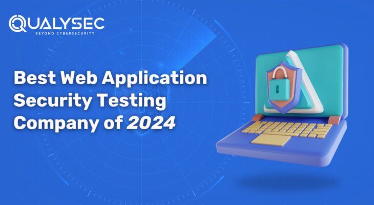 Defenders of the Digital Realm: Unveiling the Best Web Application Security Testing Company of 2024