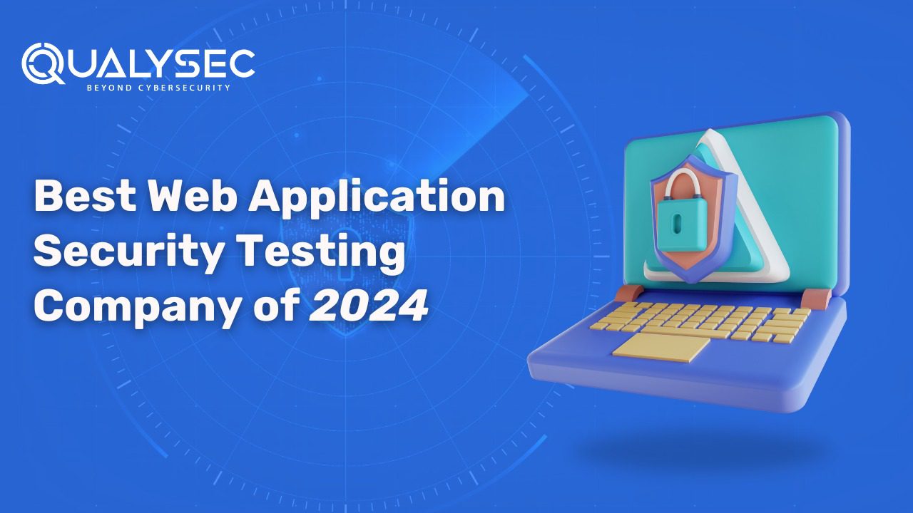 Defenders of the Digital Realm: Unveiling the Best Web Application Security Testing Company of 2024