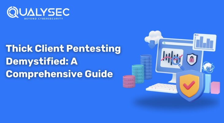 Thick Client Pen Testing: A Comprehensive Guide for Security Professionals