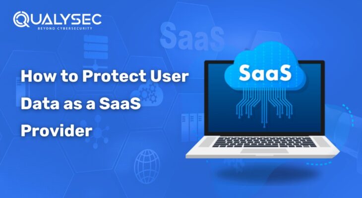 What is SaaS Security: How to Protect User Data as a SaaS Provider