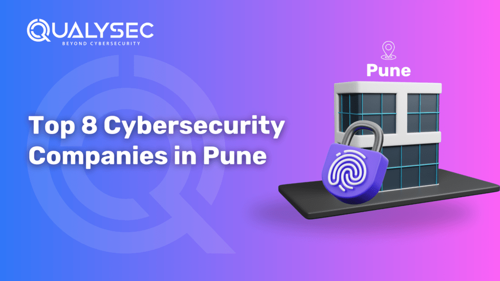 Top 8 Cybersecurity Companies in Pune